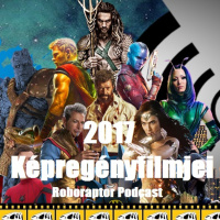 #54 Roboraptor Podcast - Marhára unjuk már a szuperhősöket, vagy nem is?