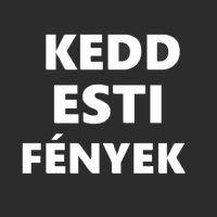 Kedd Esti Fények #13