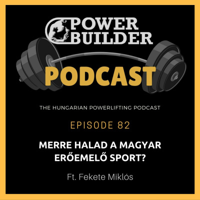 Powerbuilder Podcast - A Magyar Eremel Podcast