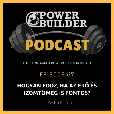 Powerbuilder Podcast - A Magyar Eremel Podcast