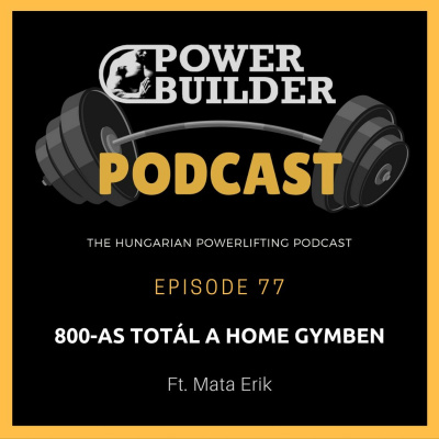Powerbuilder Podcast - A Magyar Eremel Podcast