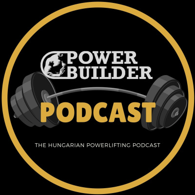 Powerbuilder Podcast - A Magyar Eremel Podcast