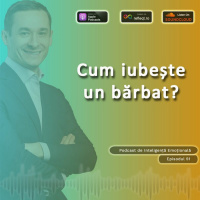 Ep.51 - Cum iubeste un barbat