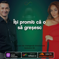 Ep.55 - Iti promit ca o sa gresesc