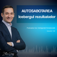 Ep.146 - Autosabotarea - Icebergul rezultatelor