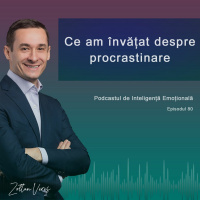 Ep.80 - Ce am învățat despre procrastinare