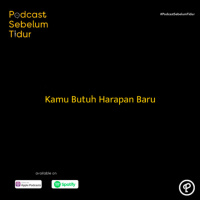 Kamu Butuh Harapan Baru