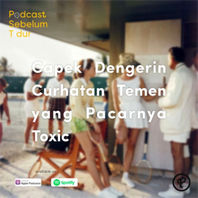 Podcast Sebelum Tidur