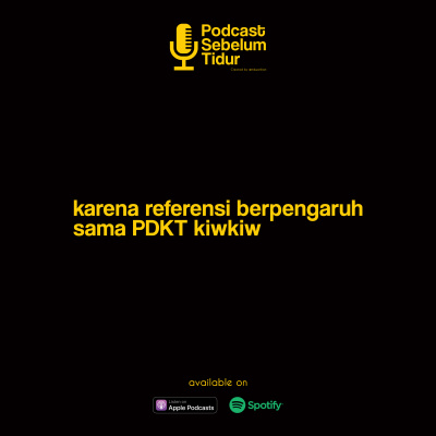 Podcast Sebelum Tidur