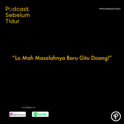 Podcast Sebelum Tidur