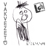 Vakvezet - Látszótér Rádió