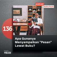 136. Apa Gunanya Menyampaikan Pesan Lewat Buku?