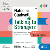 126. Talking to Strangers - Sebuah Panduan Agar Tak Salah Menilai Orang Asing