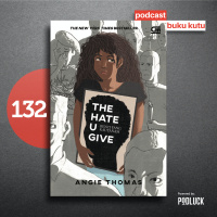 132. The Hate U Give - Memaknai Penindasan Rasisme dari Kaca Mata Remaja