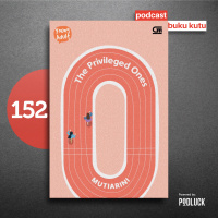 152. The Privileged Ones - Roman Remaja yang Padat tapi Ringkas