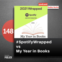 148. SpotifyWrapped vs My Year in Books, Pilih Mana?