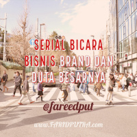 Serial Bicara Bisnis - Brand Dan Duta Besarnya
