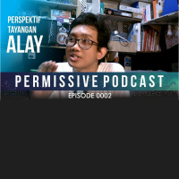 Episode 2 | Perspektif Tayangan Alay