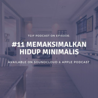 #11 Memaksimalkan Hidup Minimalis