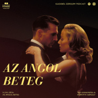 IGAZÁBÓL SZERELEM? ep.34.: AZ ANGOL BETEG (feat. Tari Annamária)