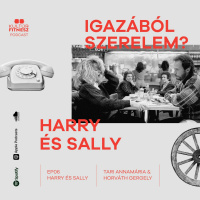 IGAZÁBÓL SZERELEM? ep06.: Harry és Sally (feat. Tari Annamária)