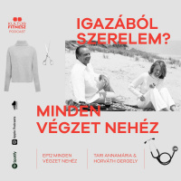 IGAZÁBÓL SZERELEM? ep12.: MINDEN VÉGZET NEHÉZ (feat. Tari Annamária)