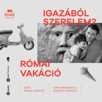 IGAZÁBÓL SZERELEM? ep04.: Római vakáció (feat. Tari Annamária)
