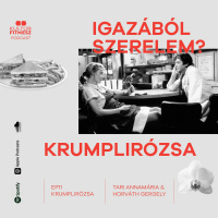 IGAZÁBÓL SZERELEM? ep.11.: Krumplirózsa (feat. Tari Annamária)