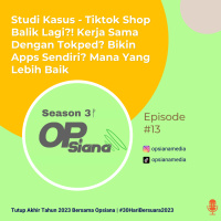 Studi Kasus - Tiktok Shop Balik Lagi?! Kerja Sama Dengan Tokped? Bikin Apps Sendiri? Mana Yang Lebih Baik #30HariBersuara2023