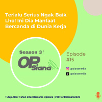 Terlalu Serius Ngak Baik Lho! Ini Dia Manfaat Bercanda di Dunia Kerja #30HariBersuara2023