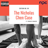 Dummy Podcast Edisi 99 - The Nicholas Chen Case
