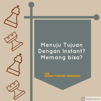 Dummy Podcast Edisi 55 - Menuju Tujuan Dengan Instan!