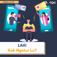 181 - Lah! Kok Ngatur lu!