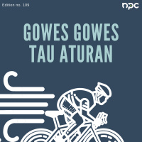 109 - Gowes Gowes Tau Aturan Dong!