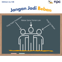 138 - Jangan Jadi Beban!