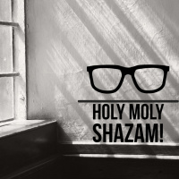 Dari Kacamata Edisi 03 - Holy Moly SHAZAM!