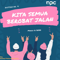 Dummy Podcast Edisi 91 - Kita Semua Berobat Jalan