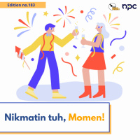 183 - Nikmatin tuh, Momen!