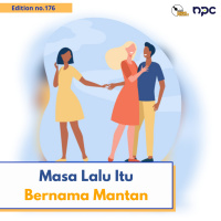 176 - Masa Lalu Itu Bernama Mantan