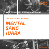 EP #5: Mental SANG JUARA!
