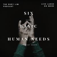 EP #4: Six Basic Human Needs