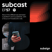 Is Facebook a Platform or a Publisher? | Subcast 57