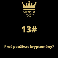 13# Proč používat kryptoměny?