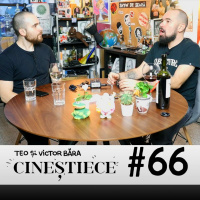 #66 | Feedback, suflet și sifon | CineȘtieCe Podcast cu Teo și Victor Băra