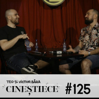 #125 | Muzica pop e toxică! | CINEȘTIECE Podcast cu Teo și Victor Băra