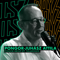 Pongor-Juhász Attila: Vállalkozóból VEZETŐ / A-osztályú vezetővé válás és az A-playerek megtartása