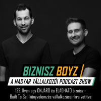 122. Ilyen egy ÖNJÁRÓ és ELADHATÓ biznisz - Built To Sell könyvelemzés vállalkozásainkra vetítve