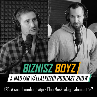 Biznisz Boyz: A Magyar Vállalkozói Podcast Show
