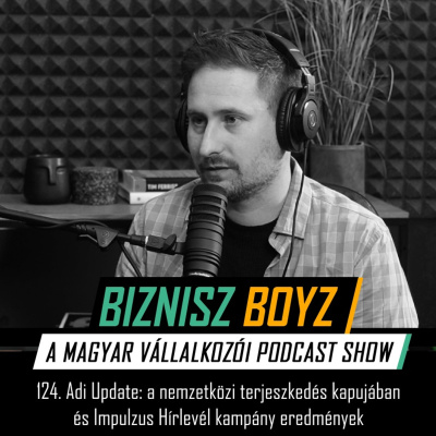 Biznisz Boyz: A Magyar Vállalkozói Podcast Show