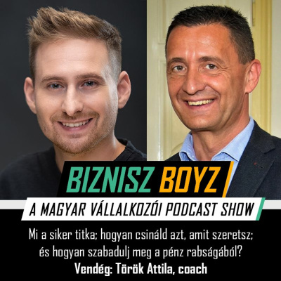 Biznisz Boyz: A Magyar Vállalkozói Podcast Show